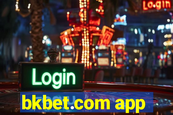 bkbet.com app